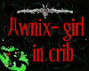 Awnix baby girl n crib