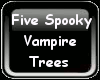 [SLEDD] Vampire Trees