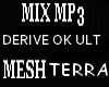 MP3 MIX DERIVE MESH T