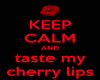 Keep Calm Cherry Lips