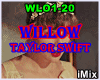 Taylor Swift - Willow