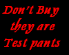 Test pants