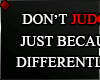♦ DO NOT JUDGE...