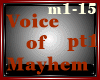 !J! Voice of Mayhem pt1