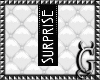 G.*SurpriseBitch/ Badge