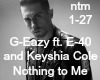 G-Eazy: Nothing to Me p1