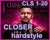 CLOSER CLOSER - HS