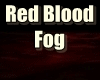 Red Blood Fog