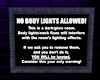 No Body Lights Sign