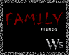 WS ~ Family Fiends