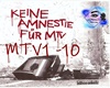 Keine Amnestie Fr MTV
