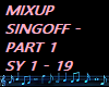 SING OFF - MIX UP PART1