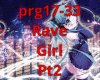 Rave Girl Pt2