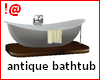 !@ Antique bath tub