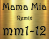 Mama Mia (Not ABBA) Rmx