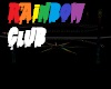 !~Rainbow Club~!