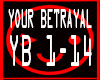 *V* BFMV-Your Betrayal 