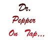 Dr. Pepper on Tap 