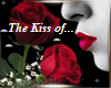 The Kiss Of....