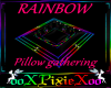 Rainbow pillow gathering