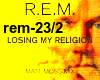 RMX- Losing religion - 2