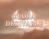 Elora Derivable