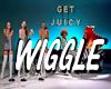 [K1] Juicy Wiggle