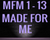 MADE FOR ME
