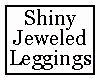 Shiny Jeweled Leggings