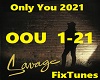 Only You - Savage 2021