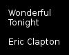 Wonderful Tonight Eric C