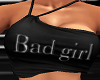 BAD GIRL TOP