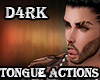 D4rk Tongue Actions