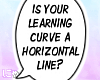 N' Learning Curve Bubble