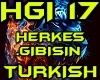 HERKES GIBISIN TURKISH