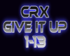 CRX - Give it up