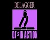 Dj`s in action Delagger