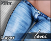 T190| Jeans Layer + Slim