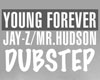Forever Young (Dubstep)