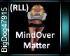 [BD]MindOverMatter(RLL)