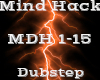 Mind Hack -Dubstep-
