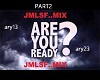 JMSLF (are you ready) p2
