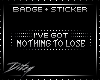 {D Nothing BADGE