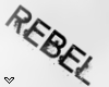 ✔ "Rebel" Sign