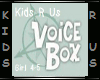 Girl Age 4 Voice Box