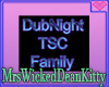 DubNight TSC Family