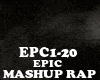 MASHUP RAP - EPIC