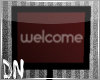 DN| Sign *Welcome*