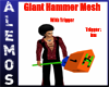 Giant Hammer Mesh