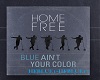 HF Blue Aint Your Color